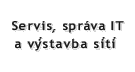 Servis a správa IT
